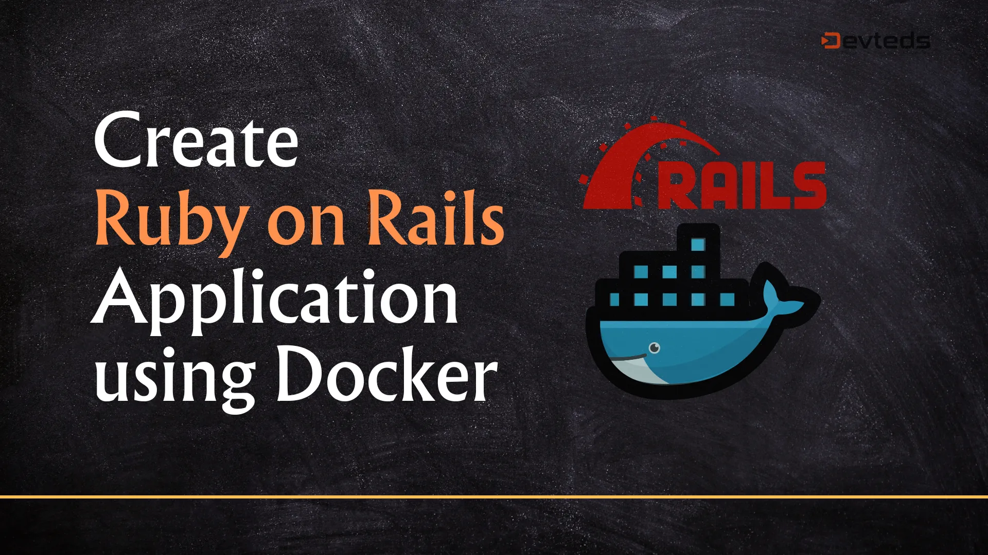 Create Ruby On Rails Application Using Docker